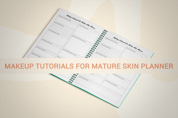 Makeup Tutorials for Mature Skin Planner